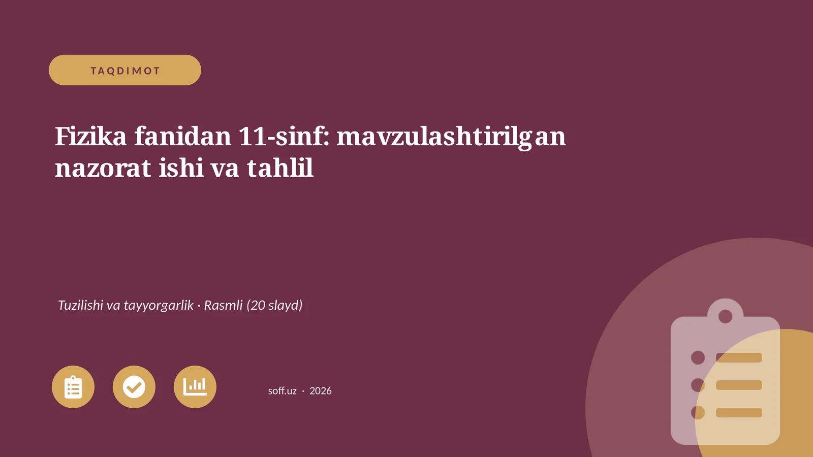 Fizika fanidan 11-sinf: mavzulashtirilgan nazorat ishi va tahlil