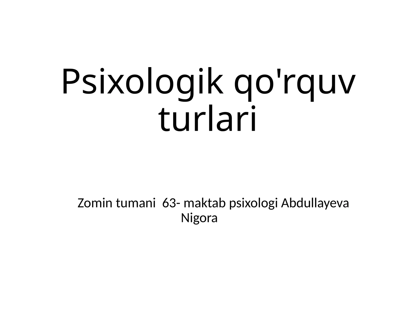 Psixologik qo'rquv turlari