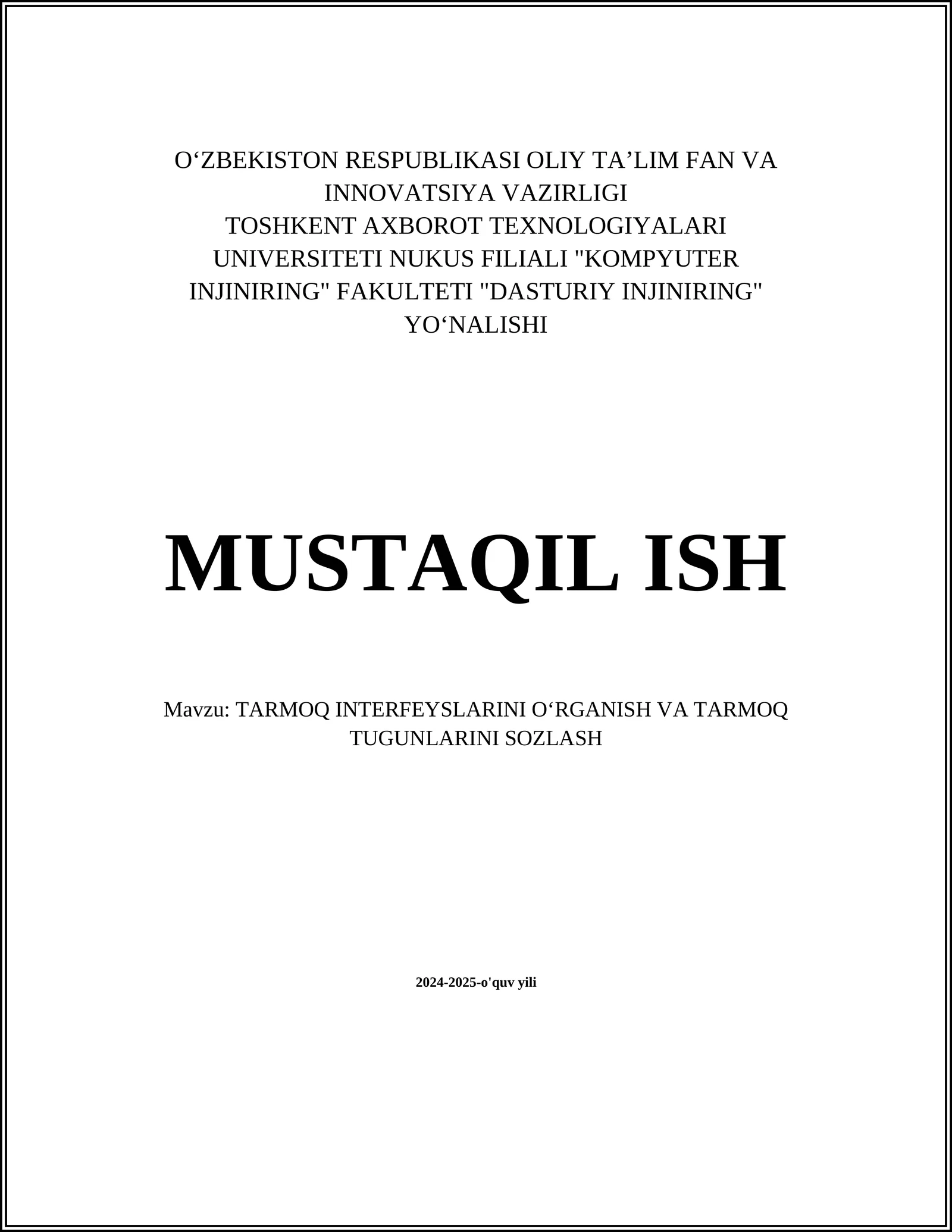 TARMOQ INTERFEYSLARINI OʻRGANISH VA TARMOQ TUGUNLARINI SOZLASH