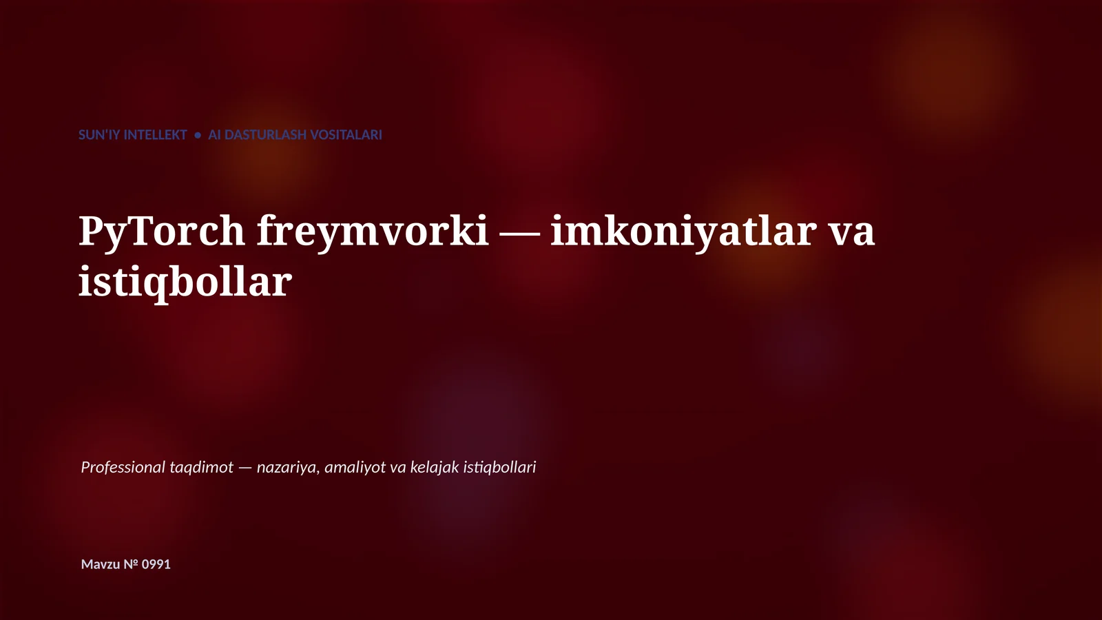 PyTorch freymvorki — imkoniyatlar va istiqbollar