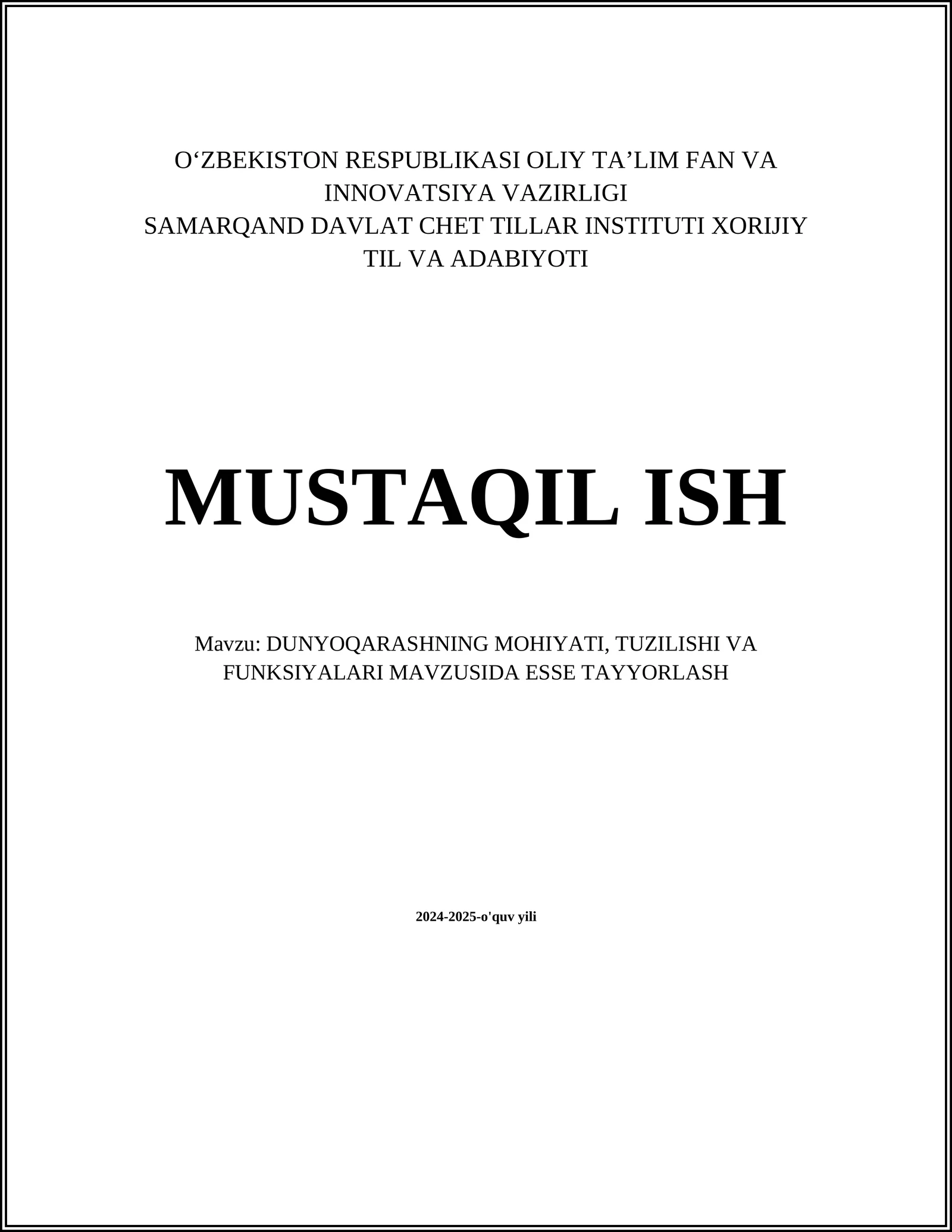 DUNYOQARASHNING MOHIYATI, TUZILISHI VA FUNKSIYALARI MAVZUSIDA ESSE TAYYORLASH