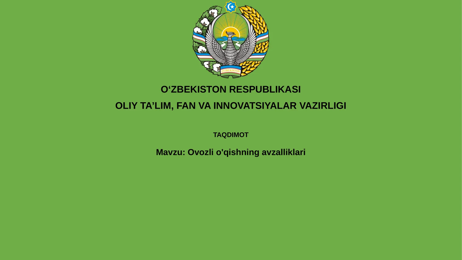 Ovozli o'qishning afzalliklari