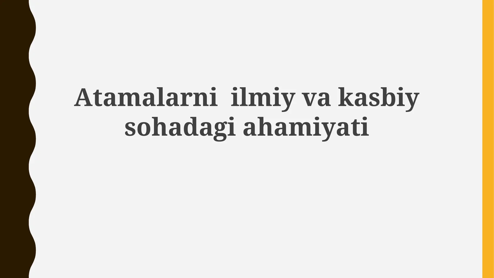 Atamalarni ilmiy va kasbiy sohada ahamiyati