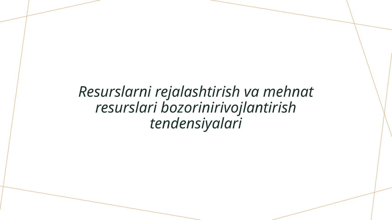 Resurslarni rejalashtirish va mehnat resurslari bozorini rivojlantirish tendensiyalari