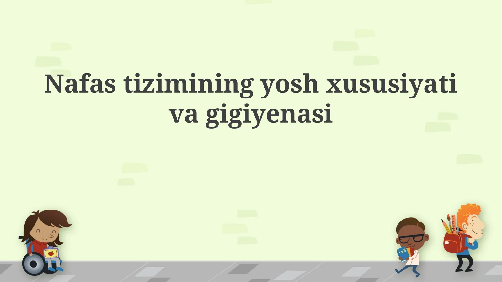 Nafas tizimining yosh xususiyati va gigiyenasi