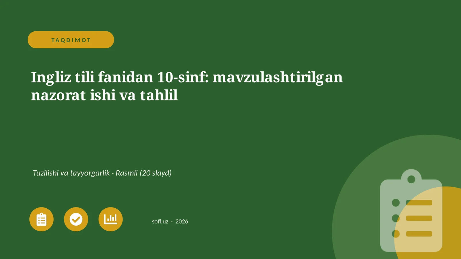 Ingliz tili fanidan 10-sinf: mavzulashtirilgan nazorat ishi va tahlil