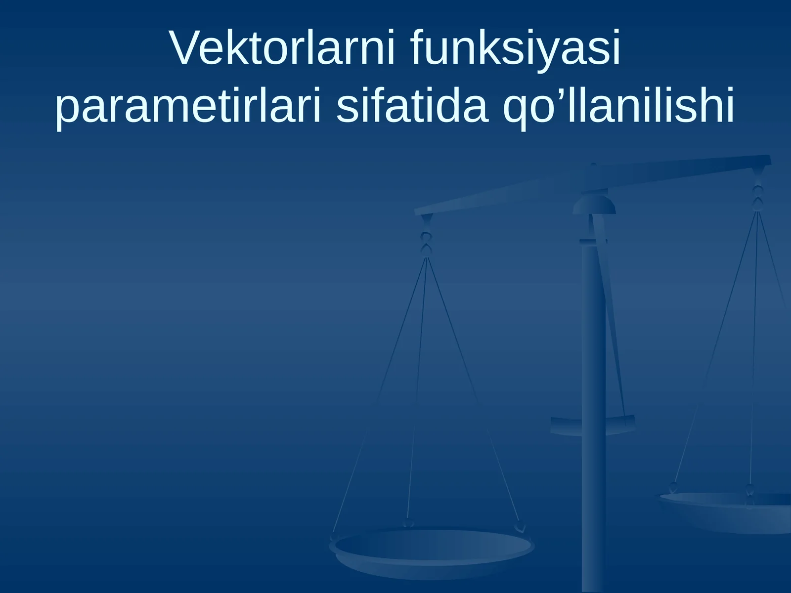 Vektorlarni funksiyasi parametirlari