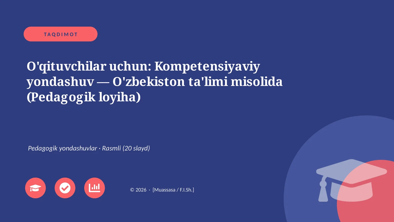 O'qituvchilar uchun: Kompetensiyaviy yondashuv — O'zbekiston ta'limi misolida (Pedagogik loyiha)