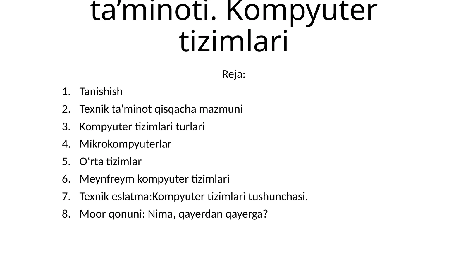 Kompyuterlarning texnik ta’minoti. Kompyuter tizimlari