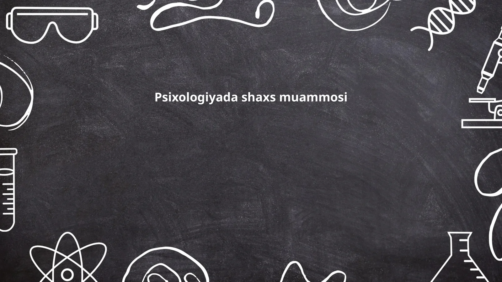 Psixologiyada shaxs muammosi