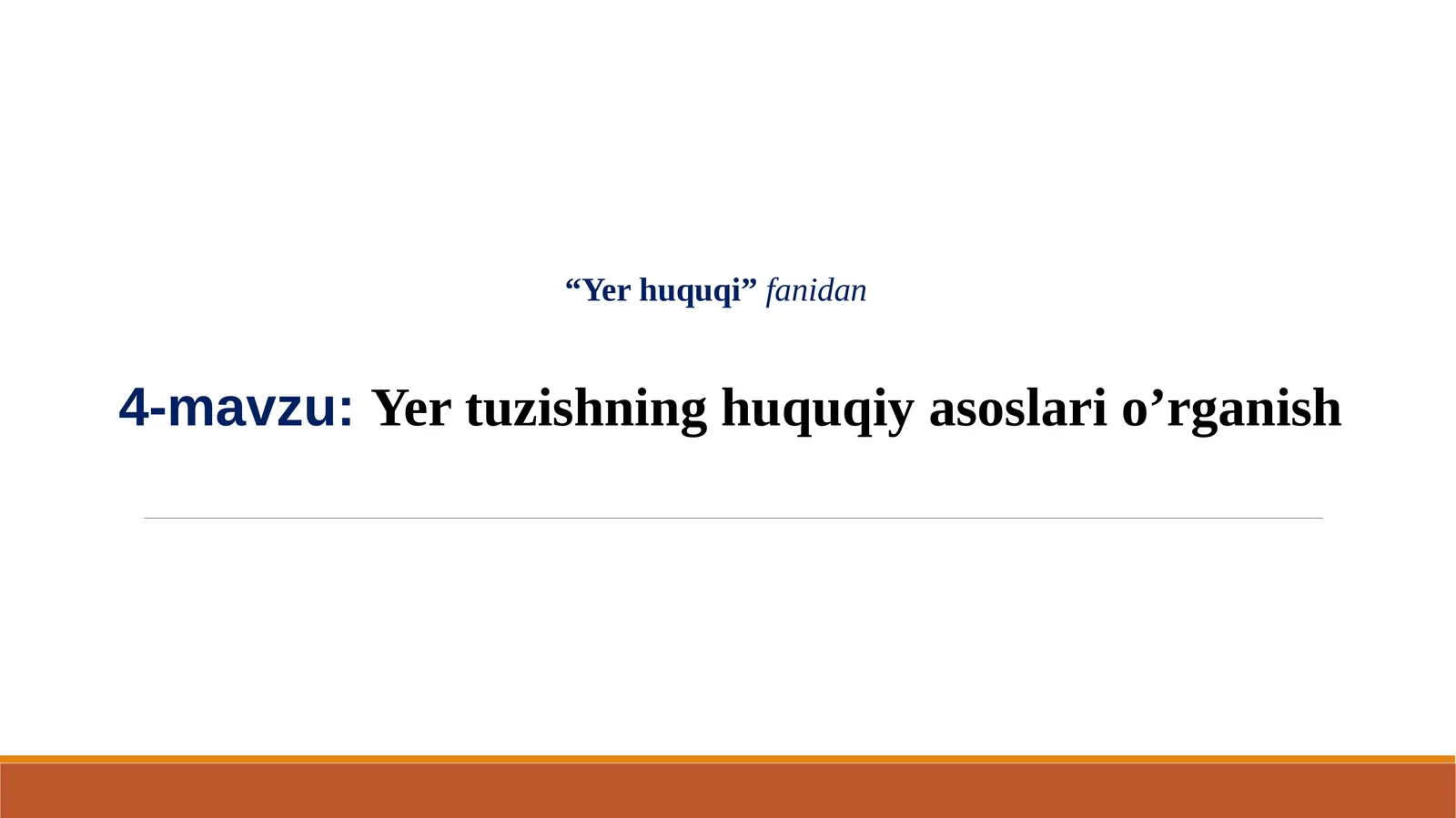 Yertuzishning huquqiy asoslari