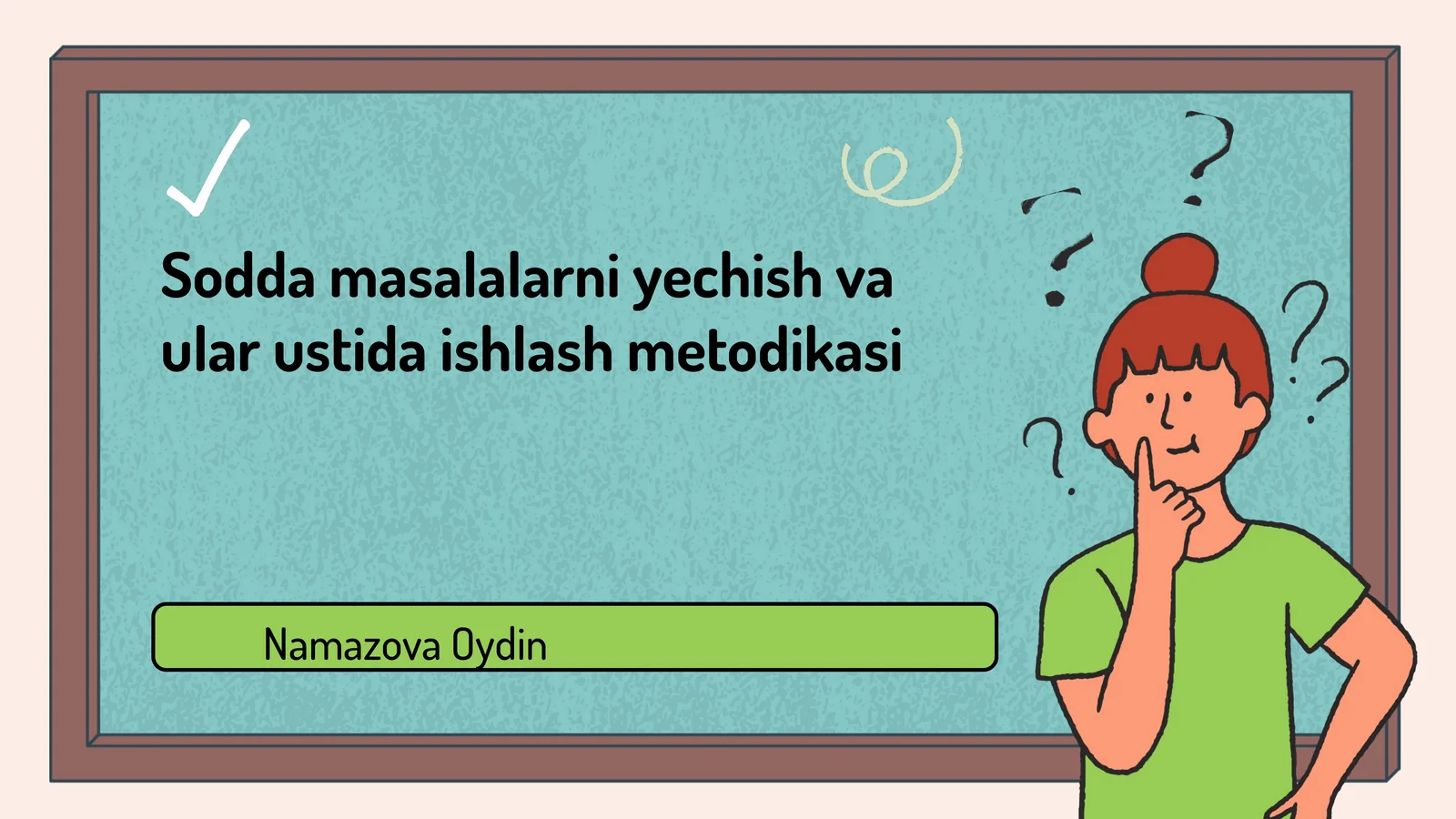 Sodda masalalarni yechish va ular ustida ishlash metodikasi