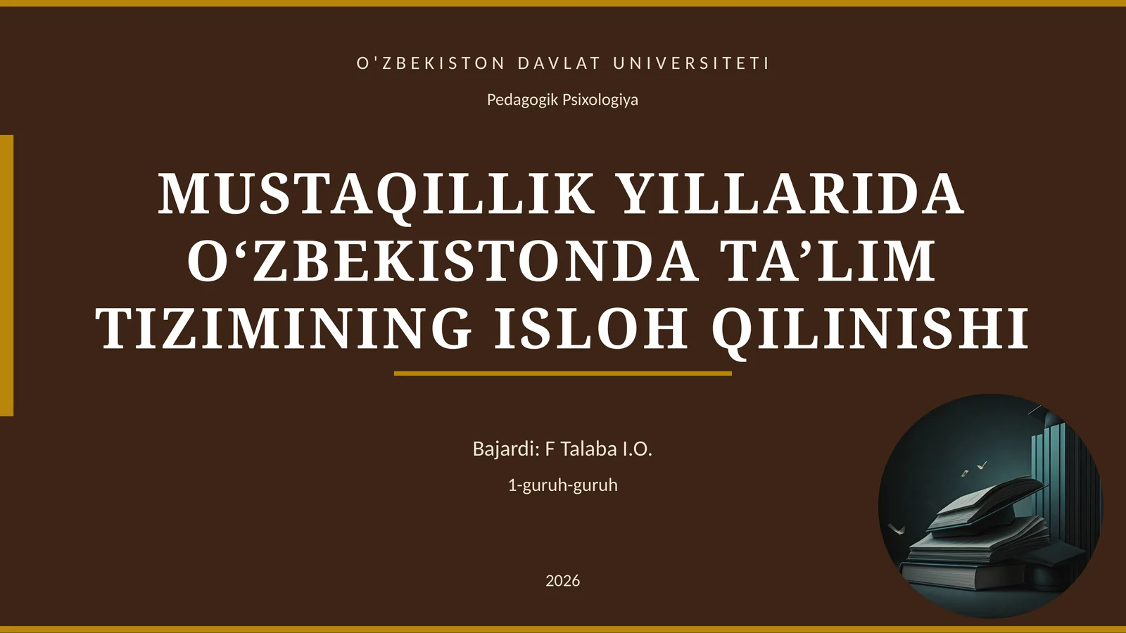 MUSTAQILLIK YILLARIDA O‘ZBEKISTONDA TA’LIM TIZIMINING ISLOH QILINISHI