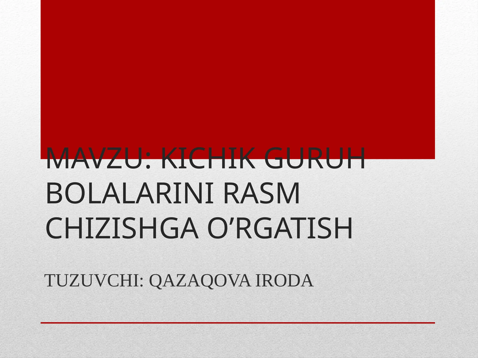 KICHIK GURUH BOLALARINI RASM CHIZISHGA O’RGATISH