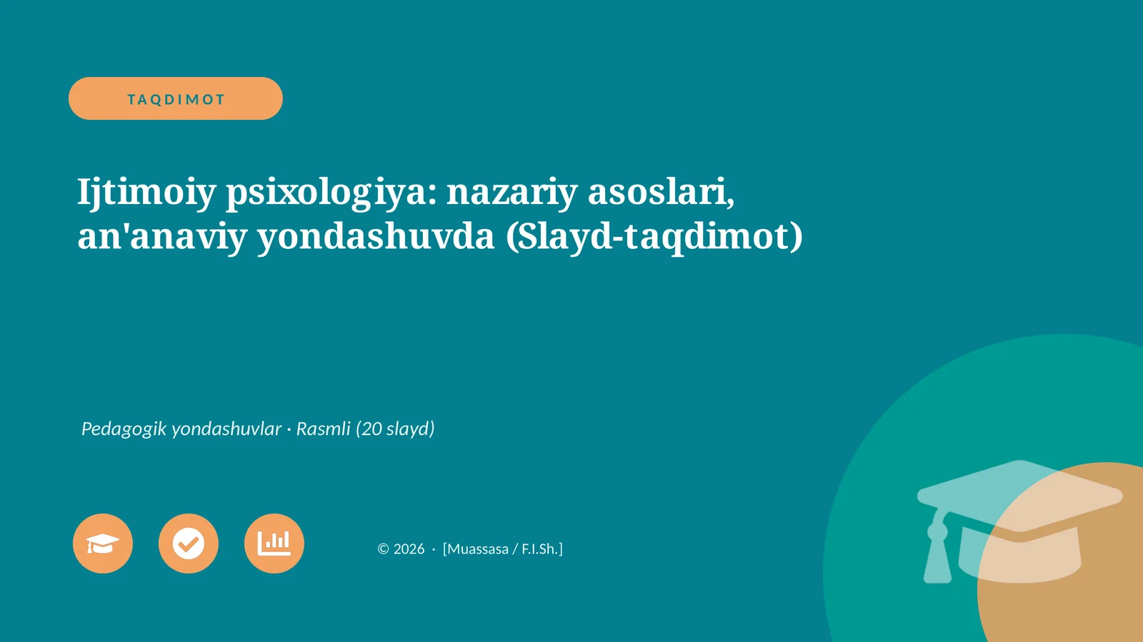 Ijtimoiy psixologiya: nazariy asoslari, an'anaviy yondashuvda (Slayd-taqdimot)