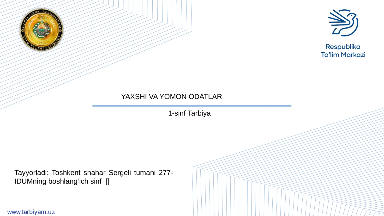 1-sinf Tarbiya YAXSHI VA YOMON ODATLAR