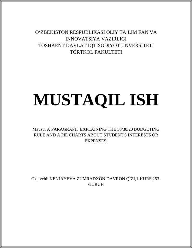 A PARAGRAPH EXPLAINING THE 50/30/20 BUDGETING RULE AND A PIE CHARTS ABOUT STUDENT'S INTERESTS OR EXPENSES