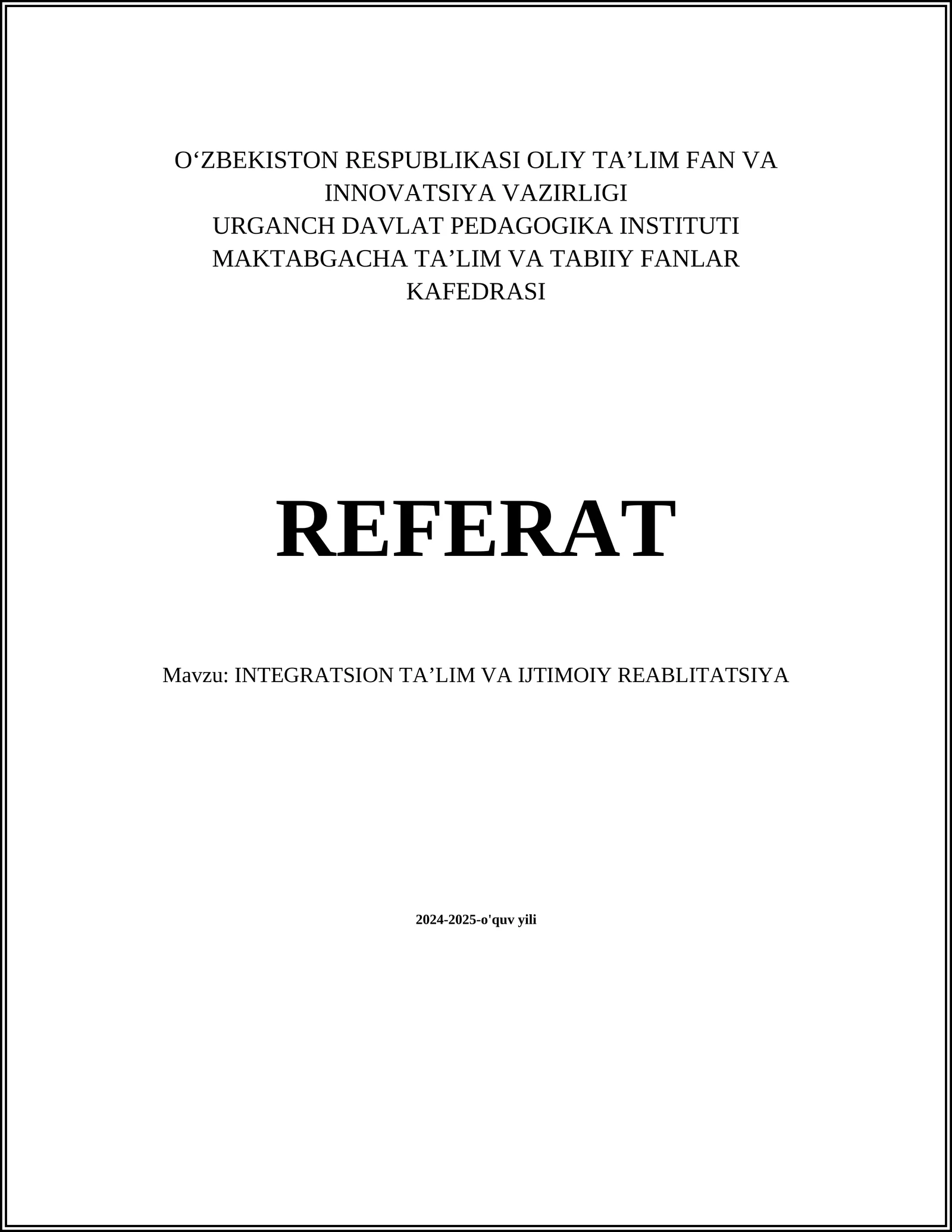 INTEGRATSION TA’LIM VA IJTIMOIY REABLITATSIYA