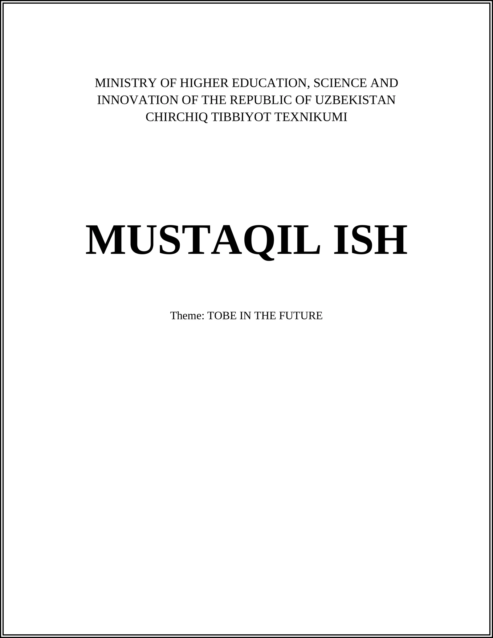 CHIRCHIQ TIBBIYOT TEXNIKUMI MUSTAQIL ISH