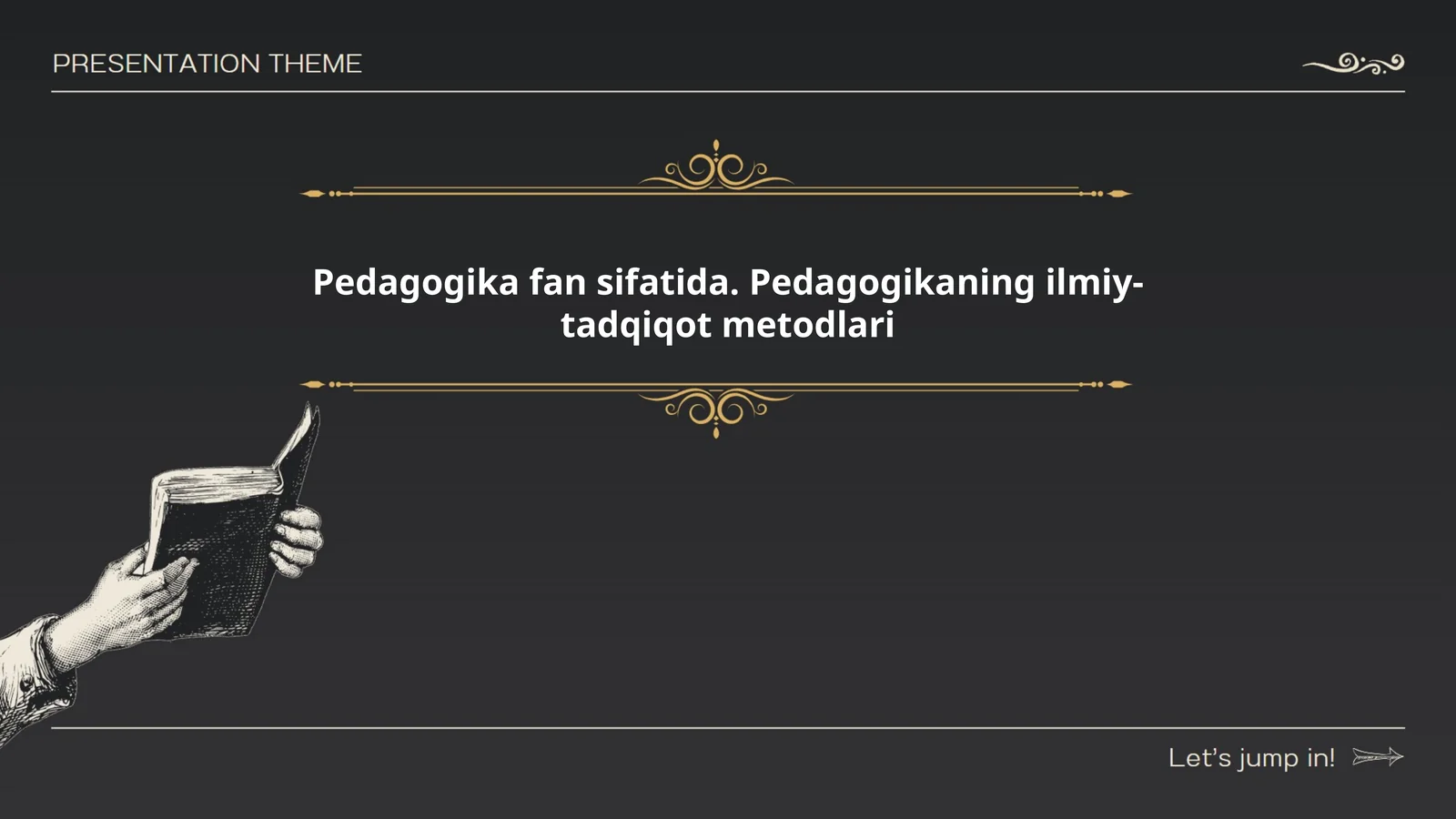 Pedagogika fan sifatida. Pedagogikaning ilmiy-tadqiqot metodlari