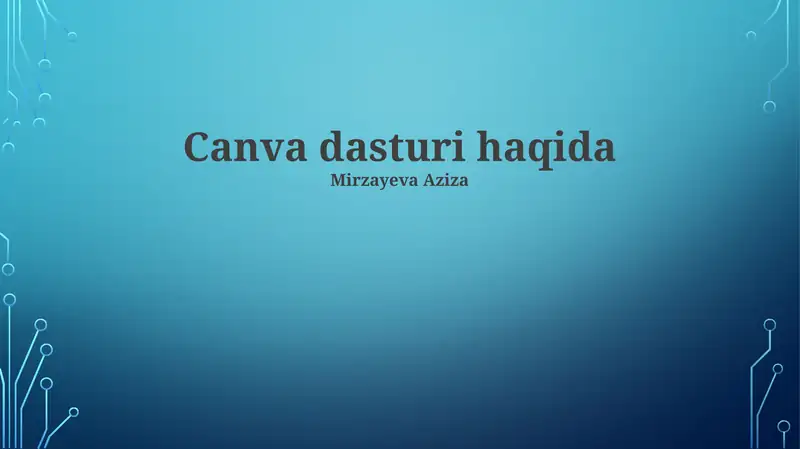 Canva dasturi haqida