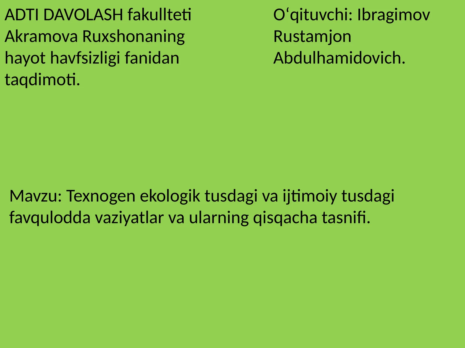 Texnogen ekologik tusdagi va ijtimoiy tusdagi favqulodda vaziyatlar va ularning qisqacha tasnifi