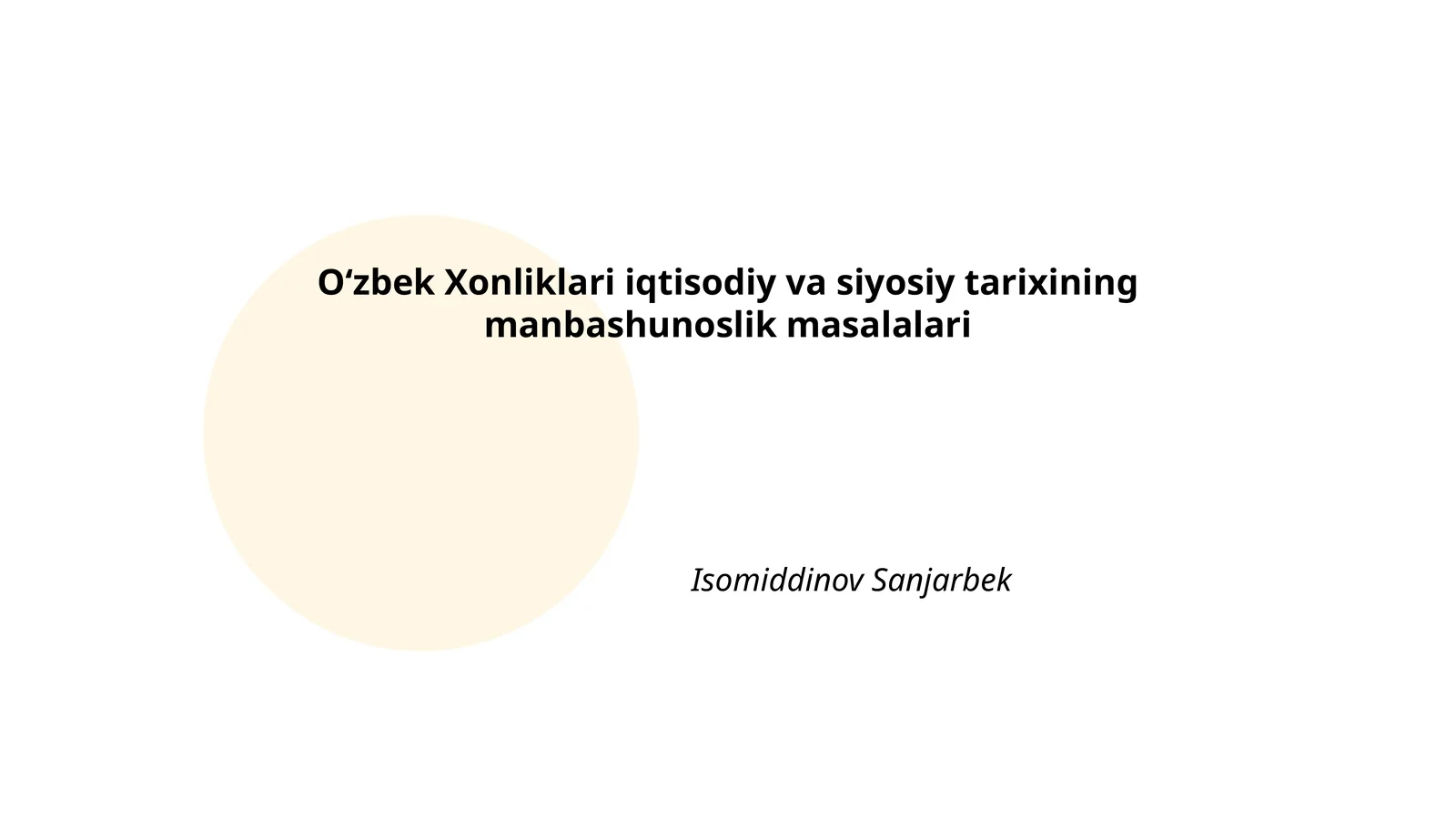 Oʻzbek Xonliklari iqtisodiy va siyosiy tarixining manbashunoslik masalalari