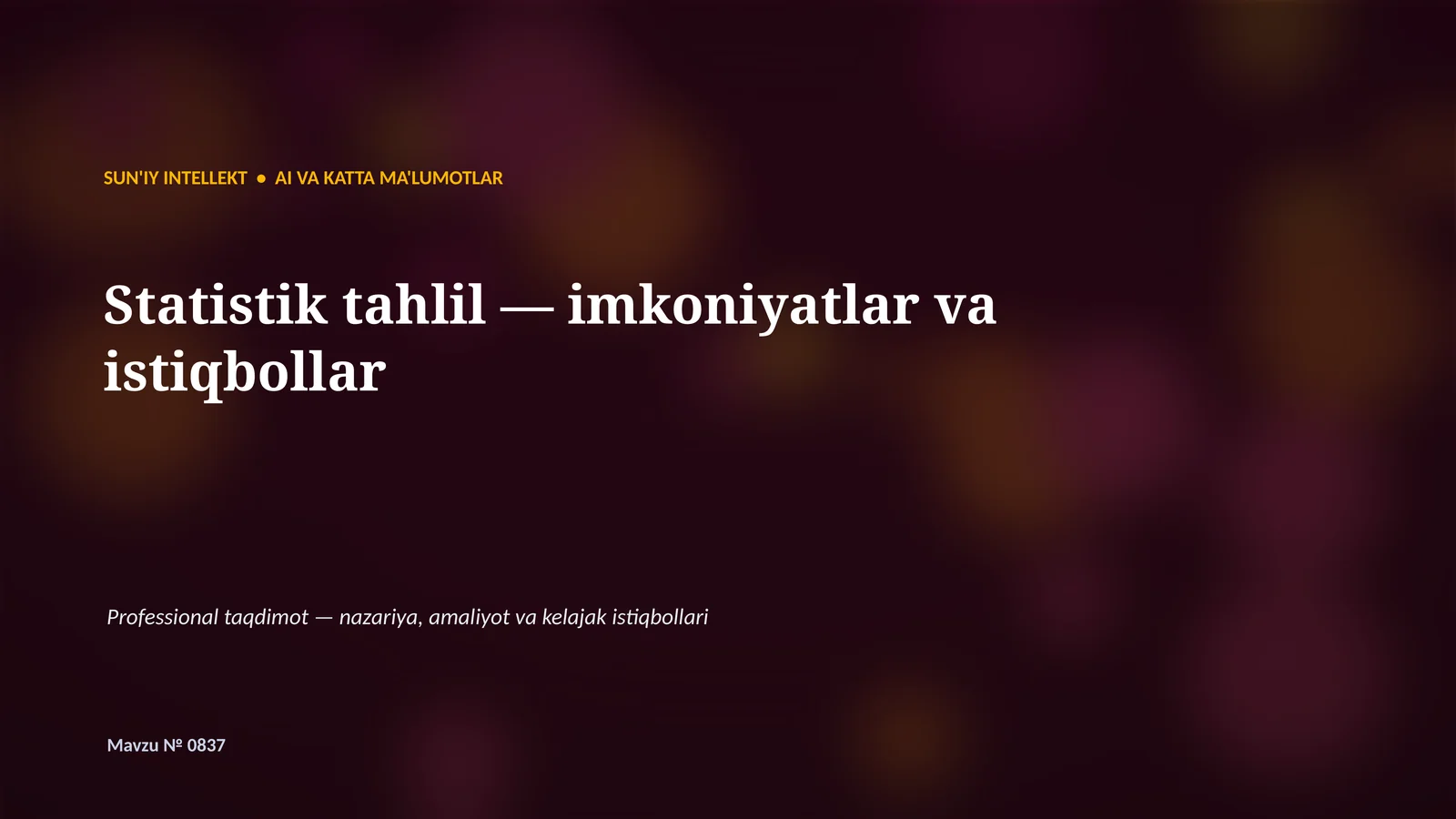 SUN'IY INTELLEKT • AI VA KATTA MA'LUMOTLAR