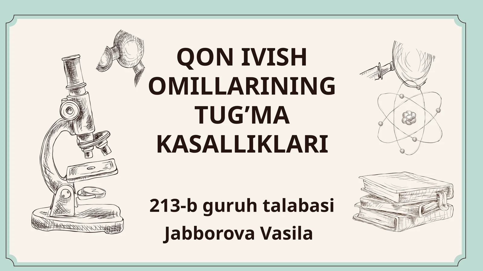 QON IVISH OMILLARINING TUG’MAKASALLIKLARI