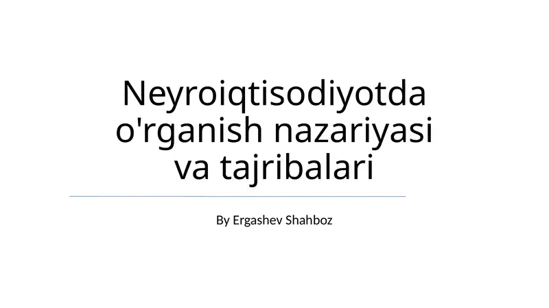 Neyroiqtisodiyotda o'rganish nazariyasi va tajribalari