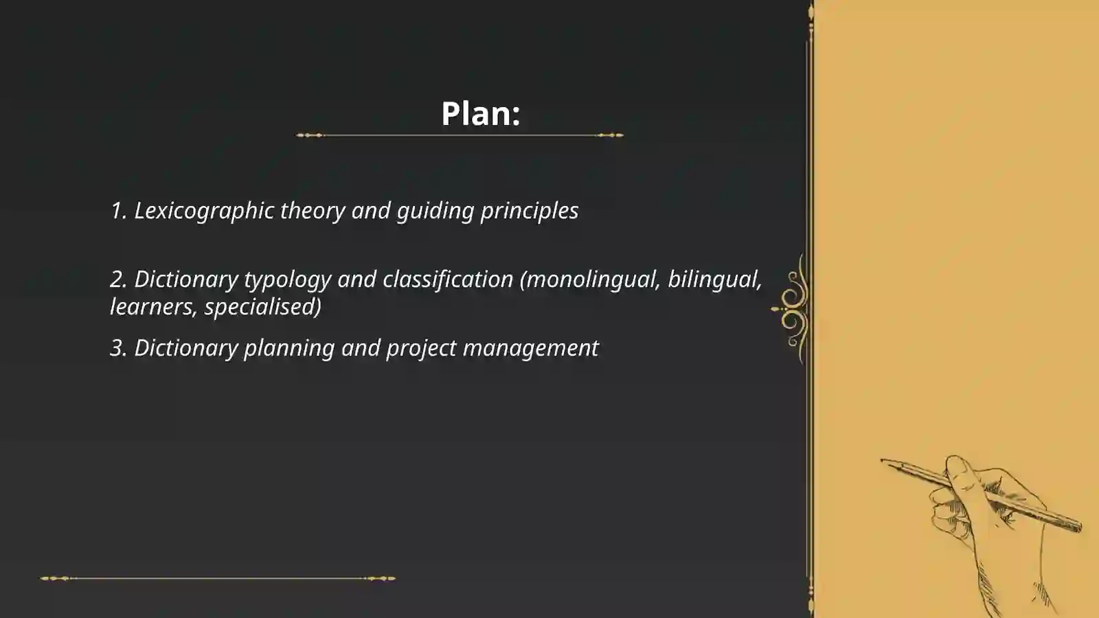Principles of lexicographic work and compilation of dictionaries