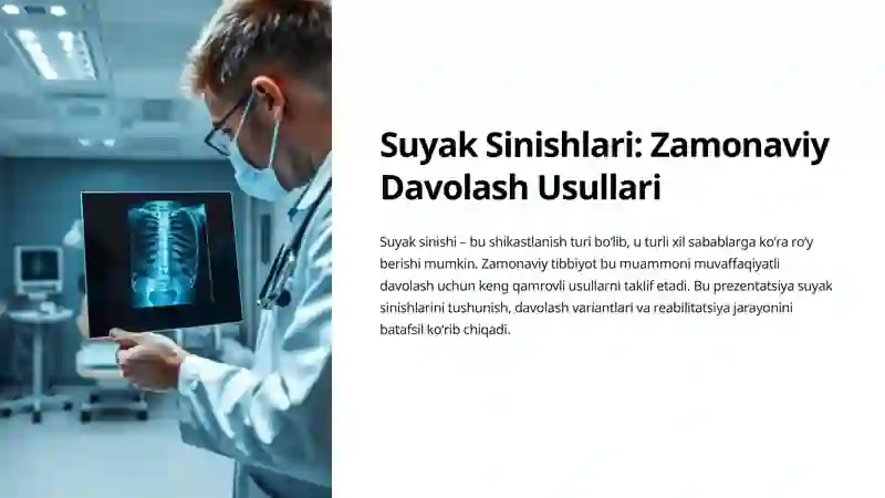 Suyak Sinishlari: Zamonaviy Davolash Usullari