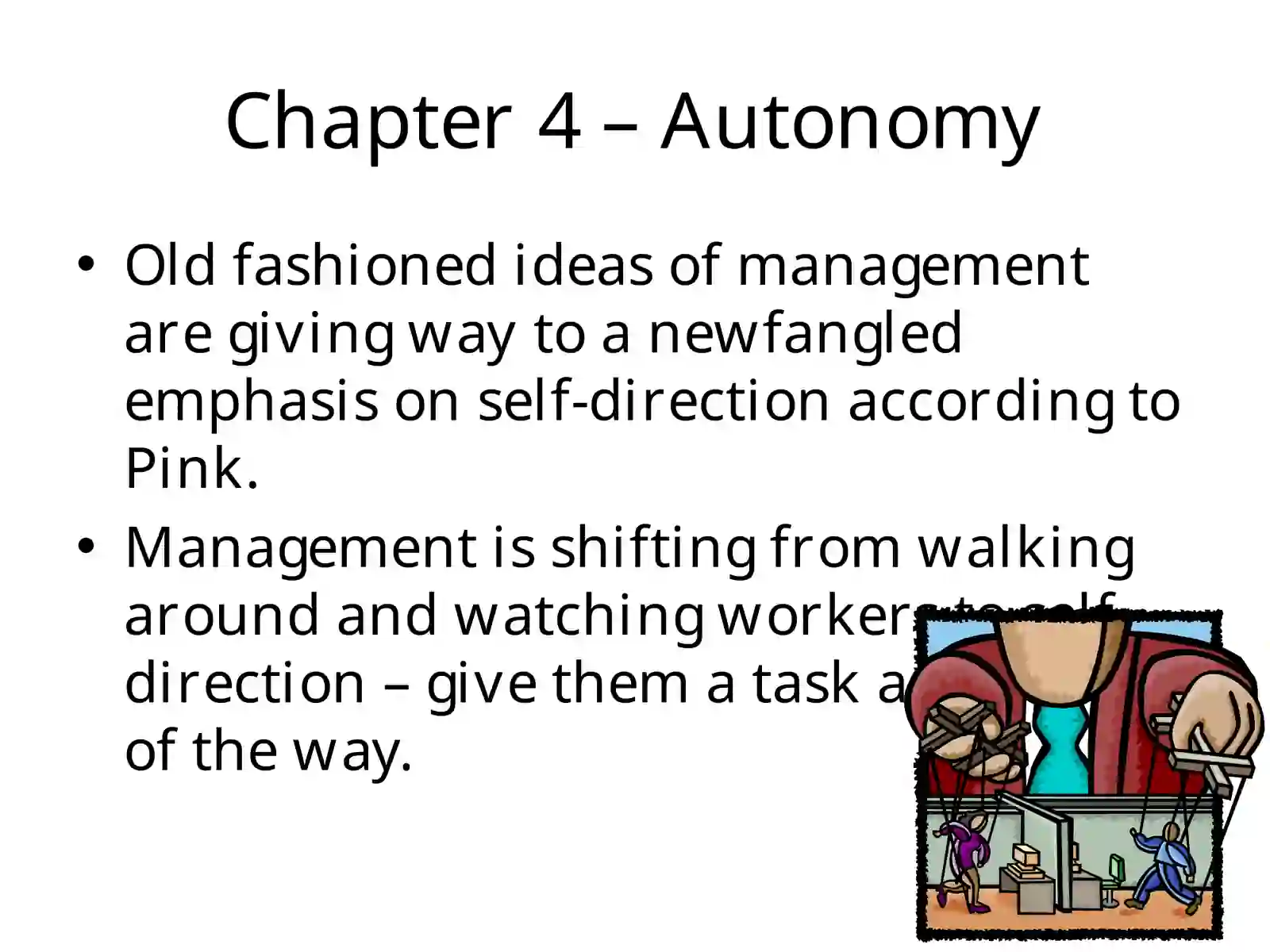 Autonomy in Management