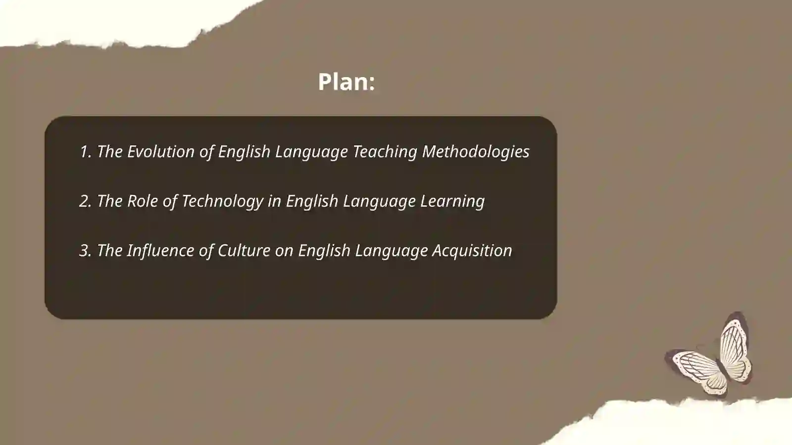 Plan: 1. The Evolution of English Language Teaching Methodologies 2 ...