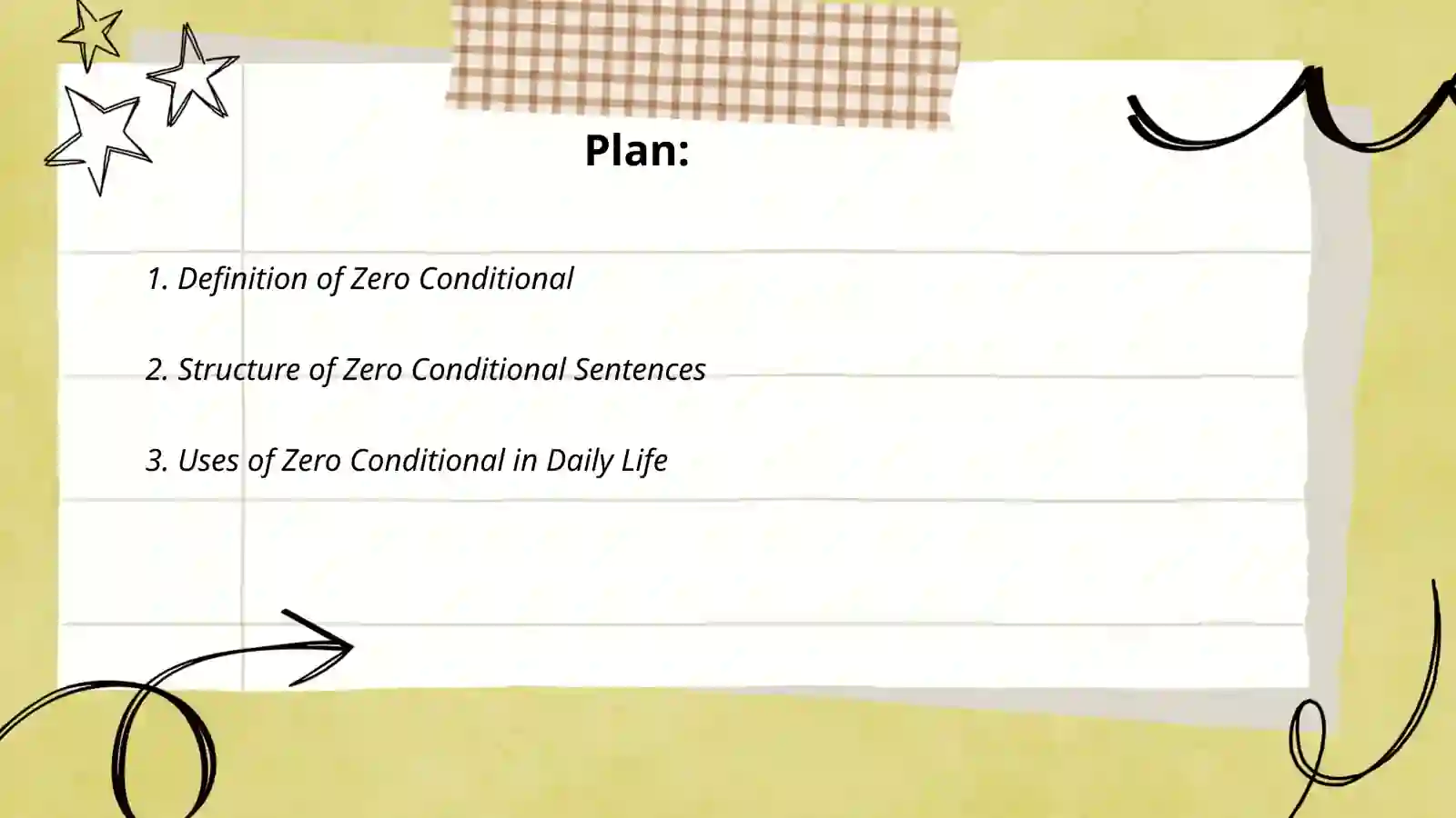 Zero conditional and first conditional