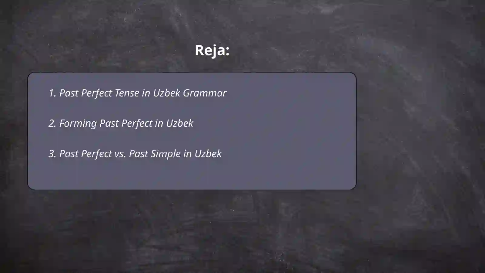 Past Perfect Tense in Uzbek Grammar