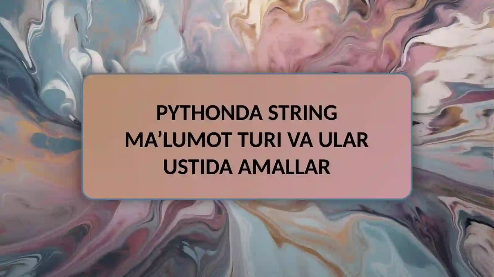 PYTHONDA STRING VA LIST MA’LUMOT TURLARI