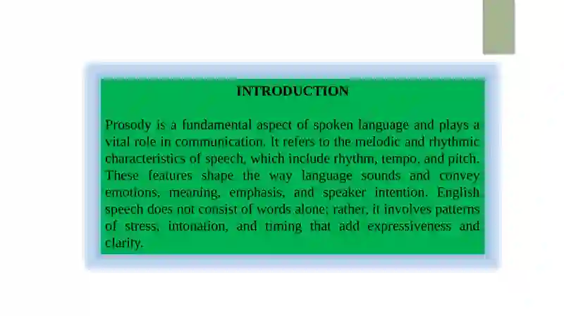 THE PROSODIC FEATURES OF ENGLISH: RHYTHM, TEMPO, AND PITCH