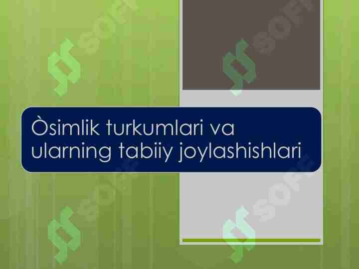 Òsimlik turkumlari va ularning tabiiy joylashishlari