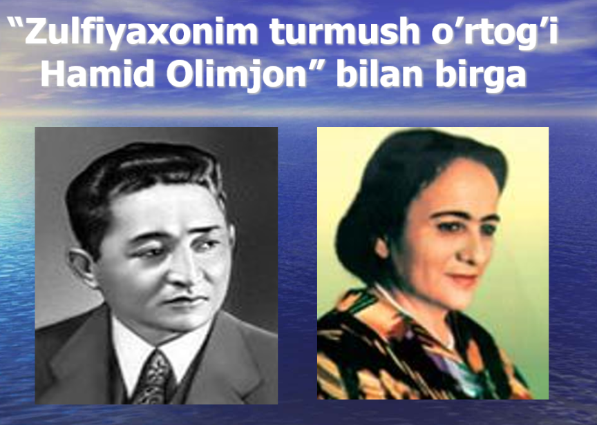 Zulfiyaxonimva H.Olimjon slayd