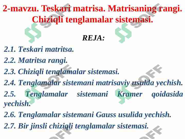 Teskari matrisa. Matrisaning rangi. Chiziqli tenglamalar sistemasi.