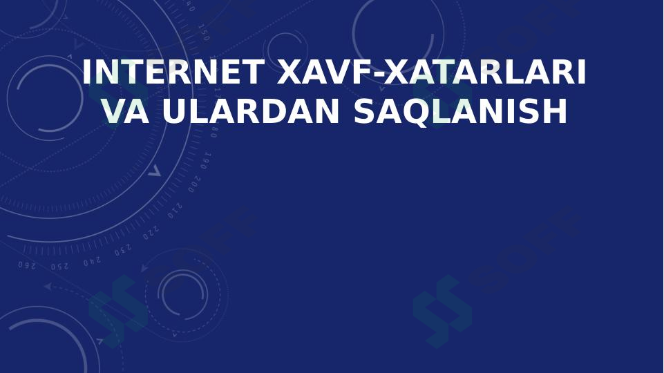 Internet xavf-xatarlari va ulardan saqlanish