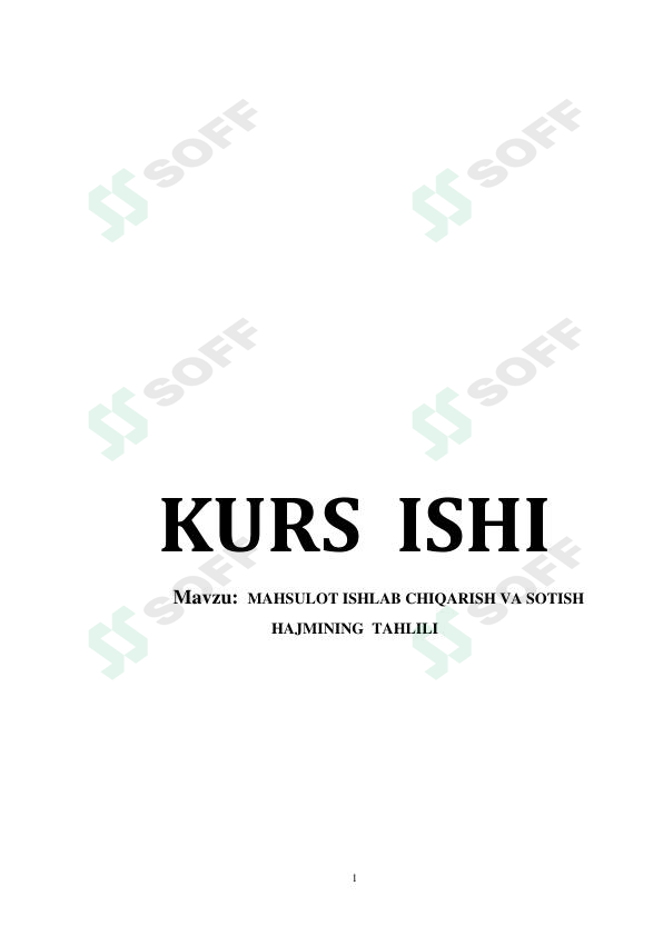 MAHSULOT ISHLAB CHIQARISH VA SOTISH HAJMINING TAHLILI