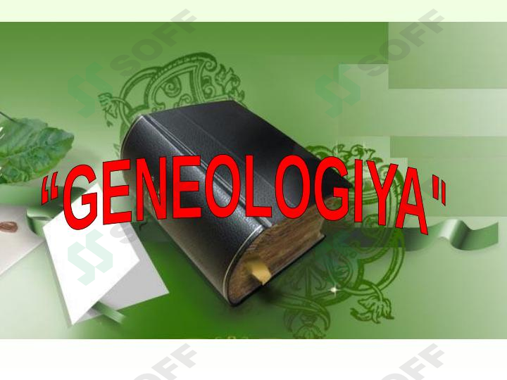 Geneologiya. Maxsus tarix fanlari