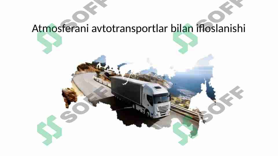 Atmosferani avtotransportlar bilan ifloslanishi