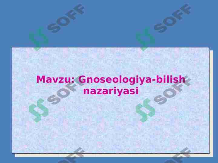 Gnoseologiya-bilish nazariyasi