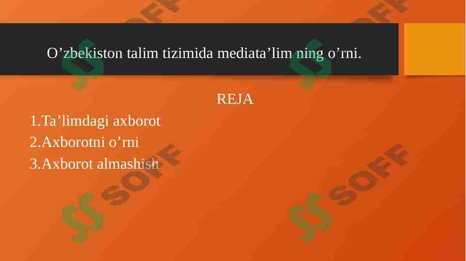 O’zbekiston talim tizimida mediata’lim ning o’rni.