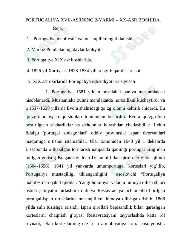 PORTUGALIYA XVII-ASRNING 2-YARMI – XX-ASR BОSHIDA.