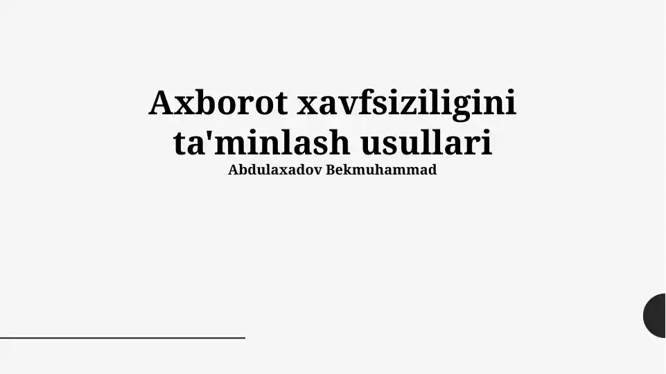 Axborot xavfsizligini ta'minlash usullari