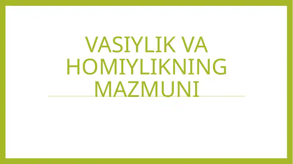 Vasiylik va homiylikning mazmuni